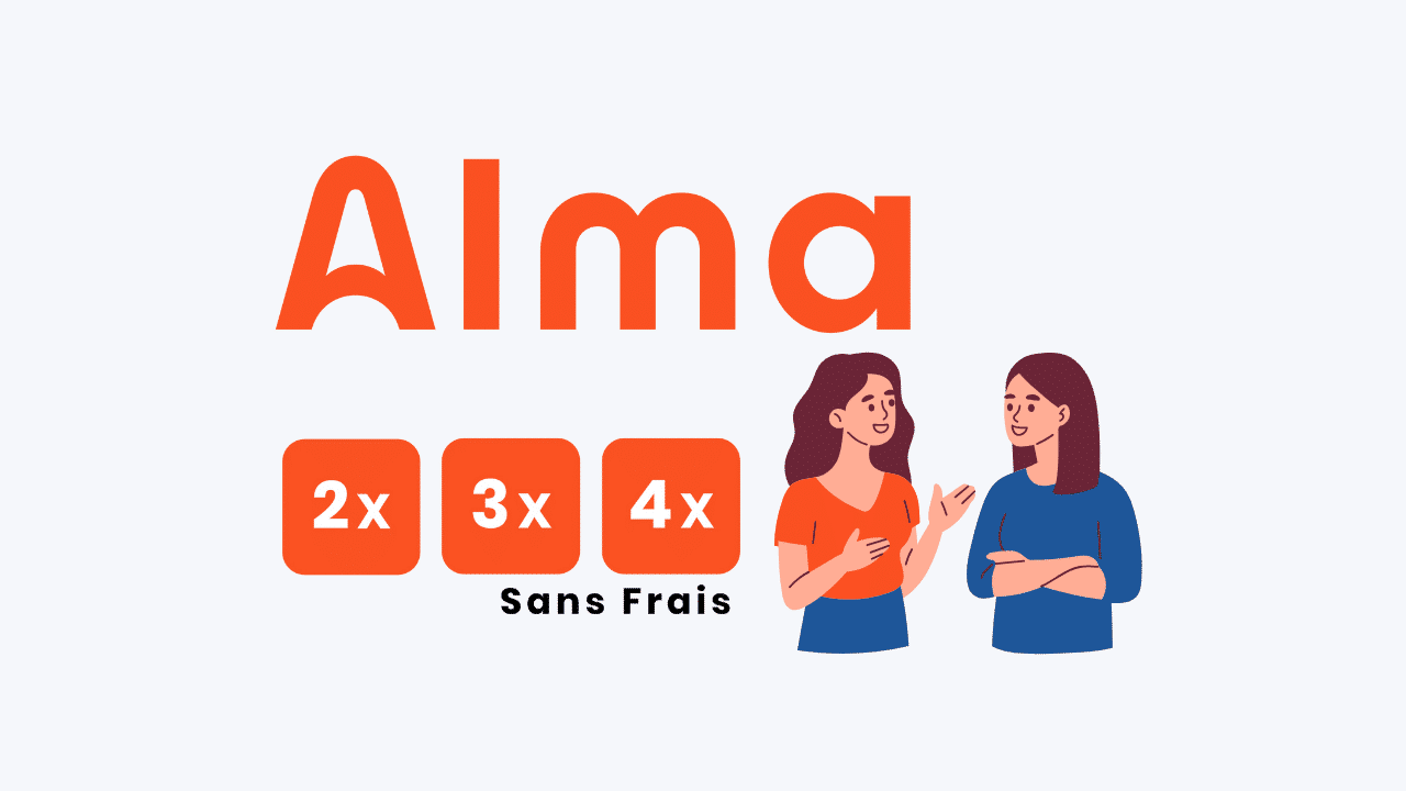 Paiement Alma 2x 3x 4x sans frais